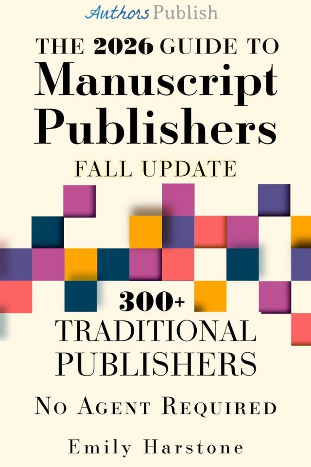 Cover of The 2026 Guide to Manuscript Publishers, Fall Update, by Emily Harstone, with a band of colourful squares on a cream background